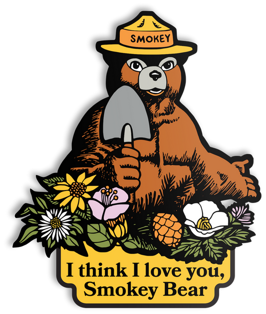 I THINK I LOVE YOU, SMOKEY BEAR STICKER